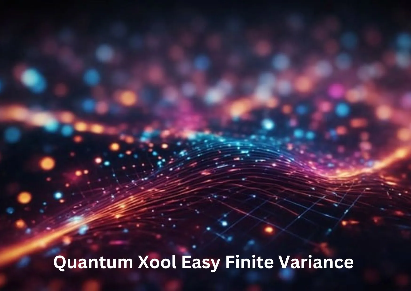Qxefv – Quantum Xool Easy Finite Variance: The Unseen Forces of Innovation