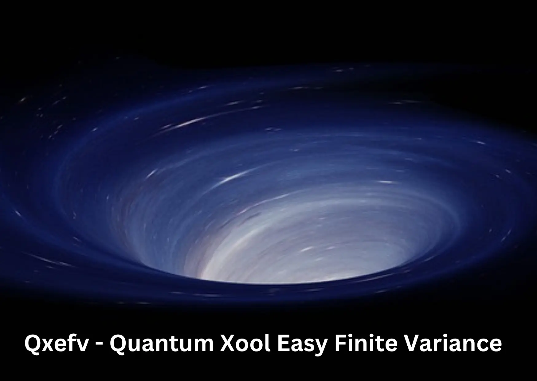 QXEFV – Quantum Xool Easy Finite Variance in a Classical World